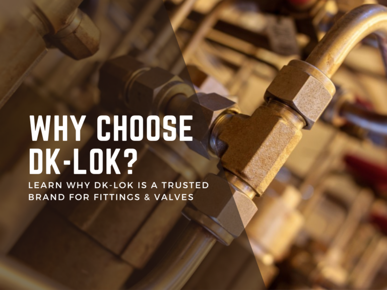 Why choose DK-Lok?