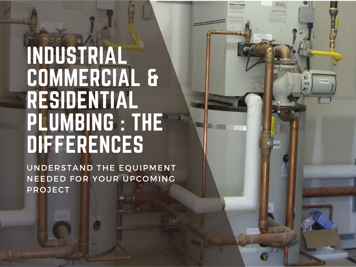 differences between industrial, commercial and residential plumbing